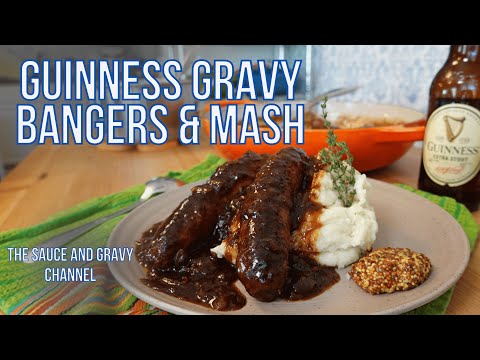 The Ultimate Guinness Gravy with Bangers and Mash | Hearty Comfort Food | St. Patrick’s Day Gravy