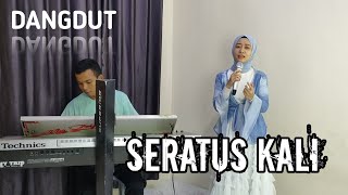 Download lagu SERATUS KALI (SAFAR KDI) || COVER SUCI AGUSTIN FEAT MY TRIP MUSIK || LAGU DANGDUT POPULER mp3