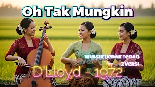 Download lagu 🎵 OH TAK MUNGKIN – D'Llyod 1970 | Cover Versi Keroncong Klasik – Pelintas Waktu-Cover Ai mp3