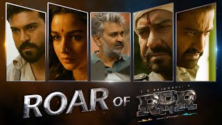 Roar Of RRR - RRR Making | NTR, Ram Charan, Ajay Devgn, Alia Bhatt | SS Rajamouli