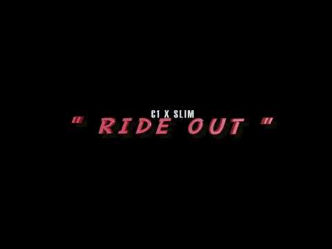 C1 x Slim - Ride Out