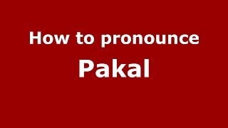 How to pronounce Pakal