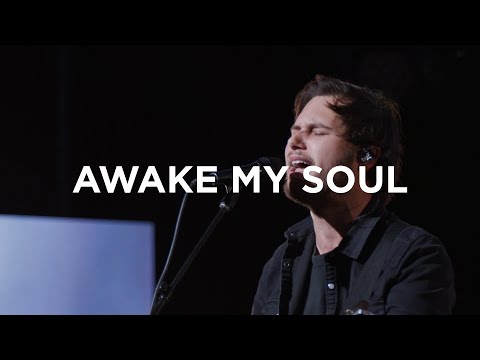Awake My Soul | Austin Johnson | Bethel Church
