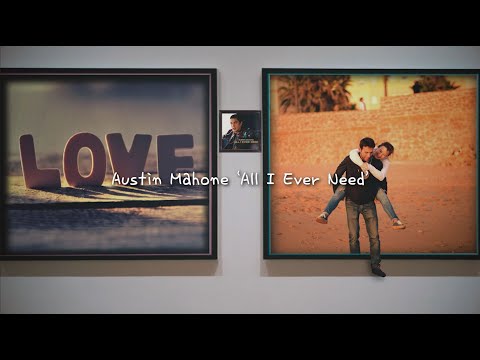 [가사/1hour] 항상 당신 곁에 있다는 걸.. | Austin Mahone 'All I Ever Need' 리릭비디오 1시간
