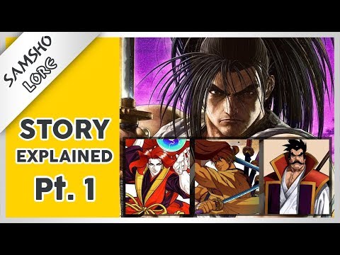 Samurai Shodown Story Explained (Part 1) - SamSho Lore