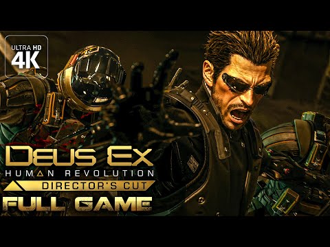 Deus Ex Human Revolution - Director's Cut｜Full Game Playthrough｜PC 4K Ultra