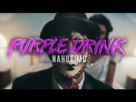 NahueMC - Purple Drink (Video Oficial)