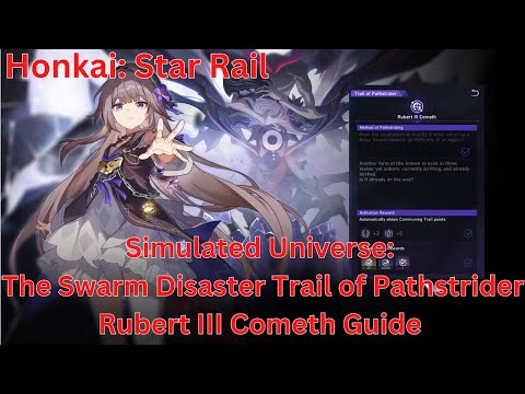 Simulated Universe: The Swarm Disaster  Rubert III Cometh Guide 【Honkai Star Rail 1.3】