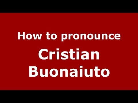 How to pronounce Cristian Buonaiuto (Italian/Italy)  - PronounceNames.com