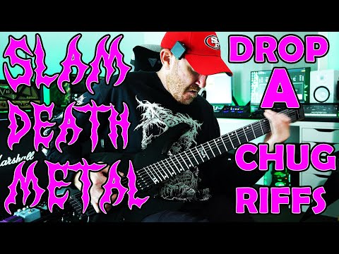 EASY SLAM DEATH METAL DROP A CHUG RIFFS !!