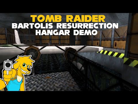 TRLE: Bartolis Resurrection Hangar Demo