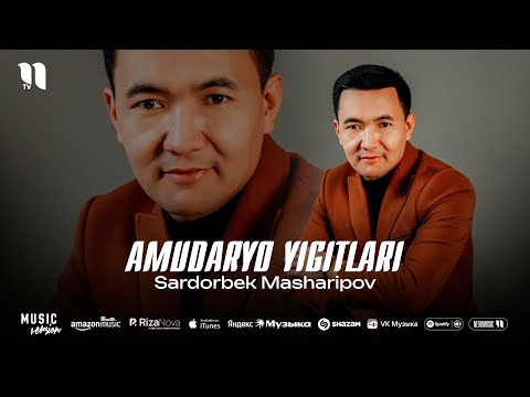 Sardorbek Masharipov - Amudaryo yigitlari (audio 2025)