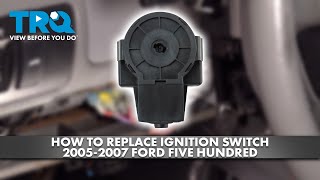 How to Replace Ignition Switch 2005-2007 Ford Five Hundred