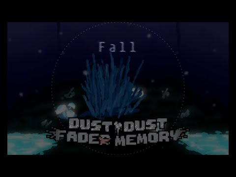 DustDust: Faded Memory - Fall