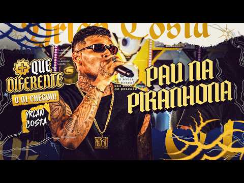 YRLAN COSTA - PAU NA PIRANHONA