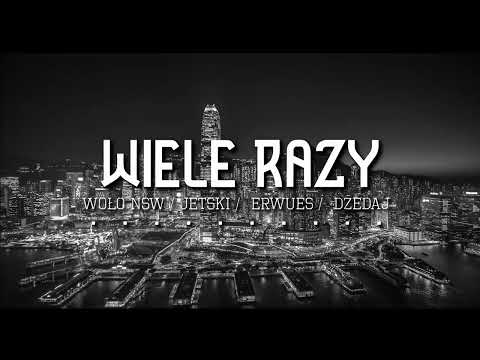 NSW - Wiele razy ft. Jetski, Erwues prod.Fame