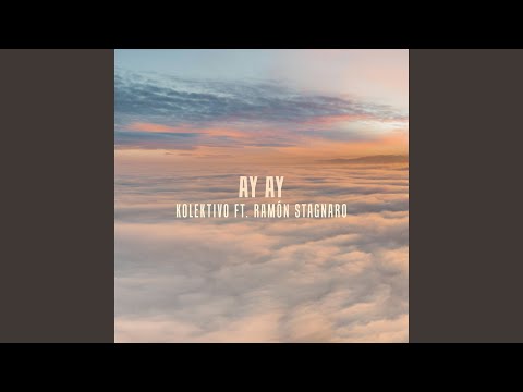 Ay Ay (feat. Ramón Stagnaro)