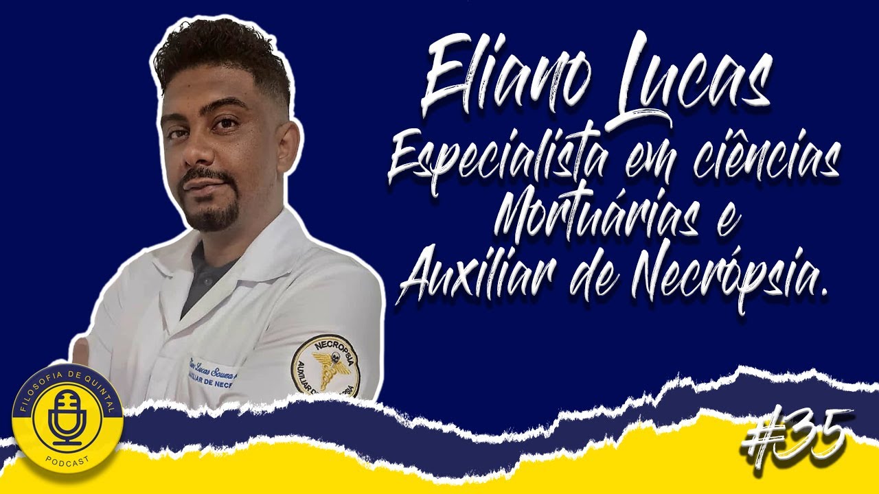 ELIANO LUCAS [FILOSOFIA DE QUINTAL #35]