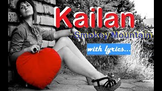KAILAN by  SMOKEY MOUNTAIN with lyrics