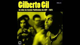 Gilberto Gil - O Sonho Acabou (Ao Vivo na Escola Politécnica da USP - 1973)