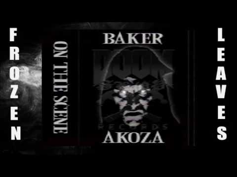 BAKER X DJ AKOZA - ON THE SCENE