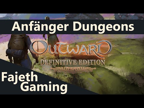 Anfängerdungeons | Einsteigertipps | Outward Defintive Edition