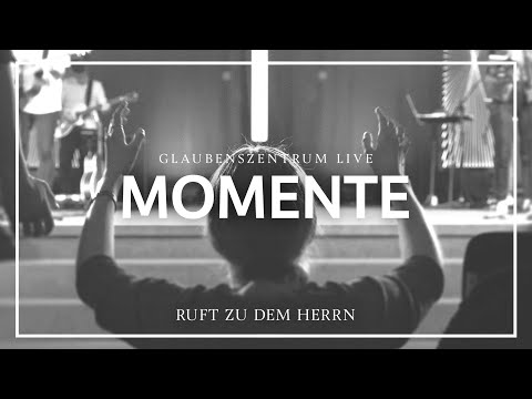 Ruft zu dem Herrn – Cover "Shout to the Lord" GlaubenszentrumLive [Frauenkonferenz 2022]