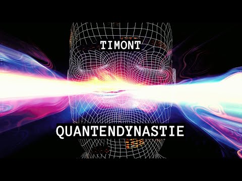 TIMONT - QUANTENDYNASTIE (prod. by Avantex & Didker) [Official Video]