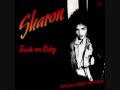 Sharon - touch me baby 