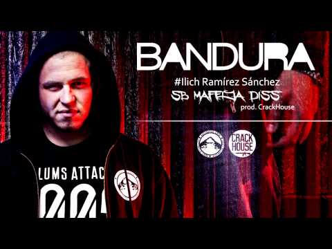 BANDURA - #Ilich Ramírez Sánchez (SB Maffija DISS) prod. CrackHouse