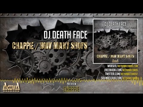 Dj Death Face - Chappie (Original Mix) - Official Preview (Activa Records)