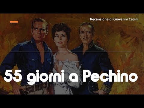 55 GIORNI A PECHINO (1963) di Nicholas Ray - Recensione di Giovanni Cecini