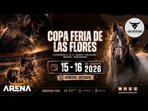 COPA FERIA DE LAS FLORES - RANCHO SAN ANTONIO - DIA 1
