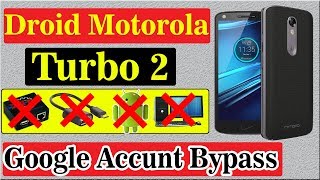 Droid Motorola Turbo 2 Google Account Bypass ✅ Android 7.0 ✅ Without PC,Otg