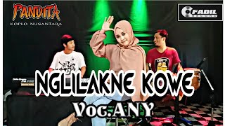 Download lagu Nglilakne Kowe(Arya Galih) - Any PANDITA Jandhut GLERRR mp3