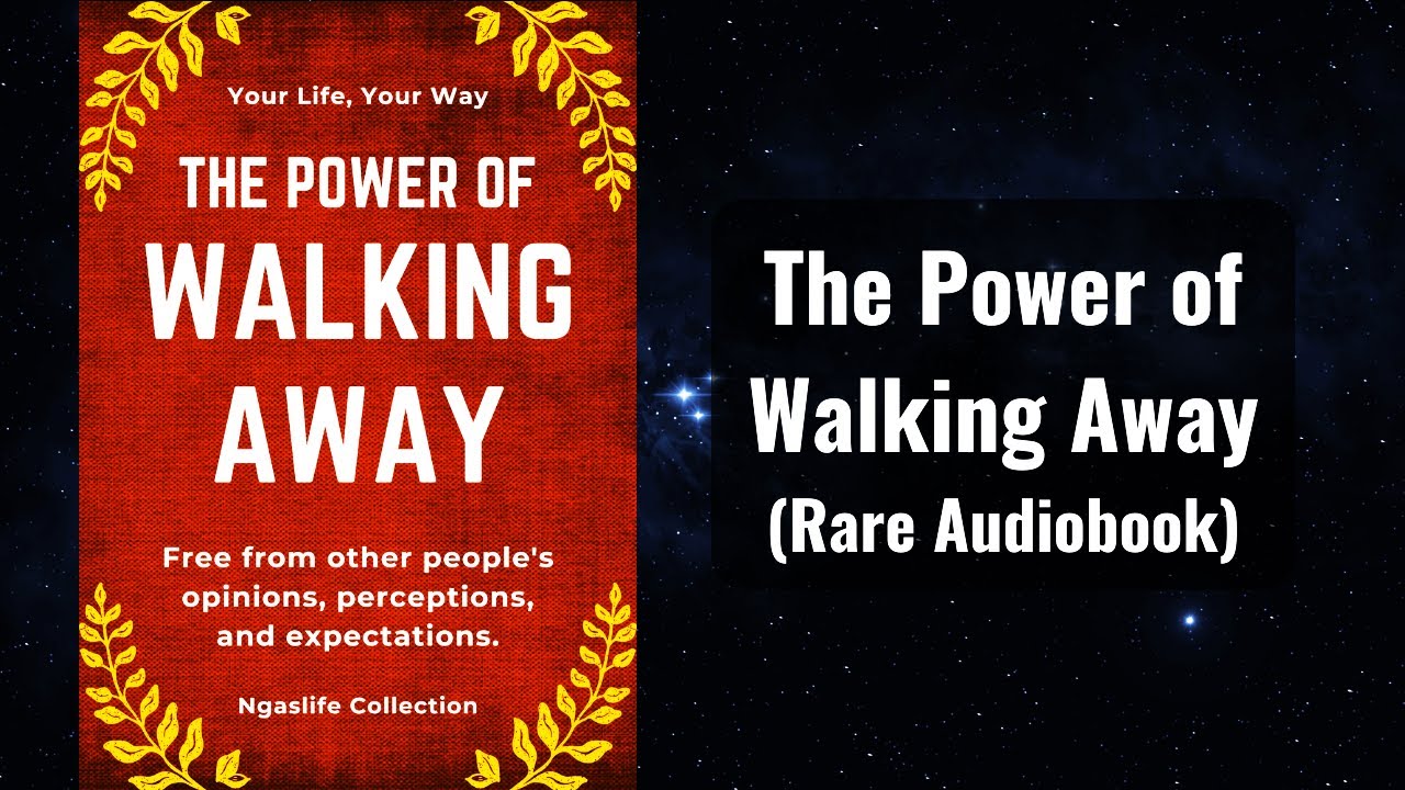 The Power of Walking Away - Free from Other People's Judgements Audiobook