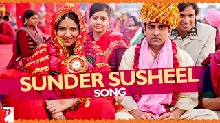 Sunder Susheel Lyrics - Dum Laga Ke Haisha