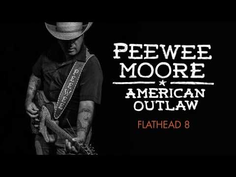 Peewee Moore - Flathead 8 (Official Track)