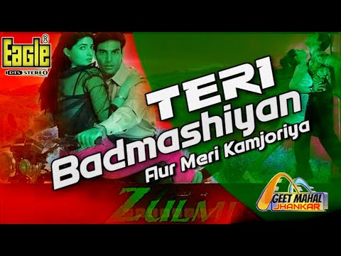Teri Badmashiyan Aur Meri ((Eagle Jhankar)) Hd, Zulmi 1999, Asha Bhosle, Udit Narayan