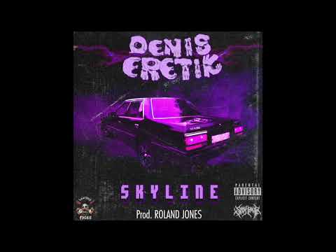 DENIS ERETIK - SKYLINE (Prod. by ROLAND JONES)