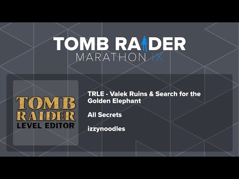 TRM IX: Game #1: TRLE: Valek Ruins + Search for the Golden Elephant [All Secrets] [PC] by izzynoodle