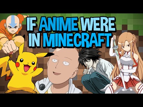 Insane Minecraft Anime Mashup!