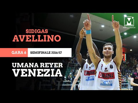 Avellino - Reyer Venezia, Gara 6 Semifinale 2016/17