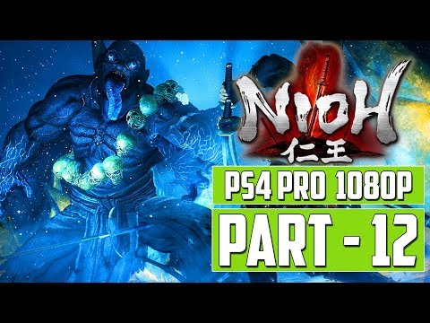 NIOH Gameplay Walkthrough PART 12 [1080p HD] PS4 Pro - No Commentary