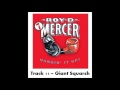 Roy D Mercer - Volume 7 - Track 11 - Giant Squarsh