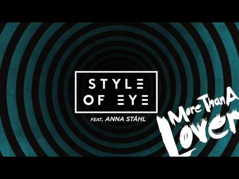 Style Of Eye - More Than A Lover (Preview)
