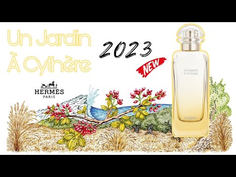Review mùi hương A Cythere sáng tạo mới nhất dòng Un Jardin Hermes