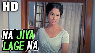 Na Jiya Lage Na Lyrics - Anand