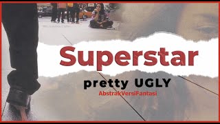 Download lagu Superstar - Pretty Ugly mp3 Download lagu Superstar - Pretty Ugly mp3