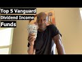 Top 5 BEST Vanguard Dividend Income Funds | Low Cost Investing